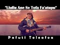 Pafuti toleafoa  toe liuliu se tofa faatupu