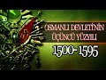 Osmanli mpartorluunun nc yzyili muhteem yzyil 1500  1595