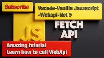 C# NET 5 JavaScript Fetch Api Learn How Fetch a REST-API