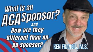 What is a Sponsor in the Adult Children of Alcoholics Fellowship Tips for Finding/Being a Sponsor