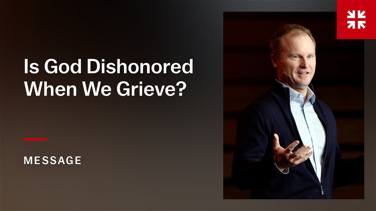 Is God Dishonored When We Grieve?