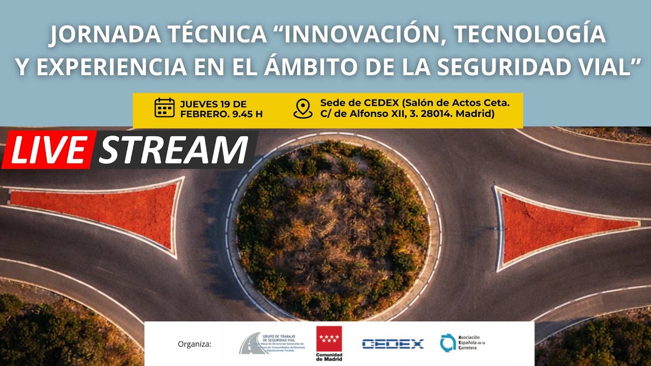 Jornada Técnica “Innovación, Tecnología y Experiencia en el ámbito de la Seguridad Vial”