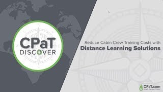 CPaT Discover - Reduce Cabin Crew Training Costs with Distance Learning Solutions
