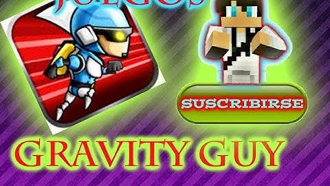 Mis Juegos-Recuerdos-Gravity Guy-barridO