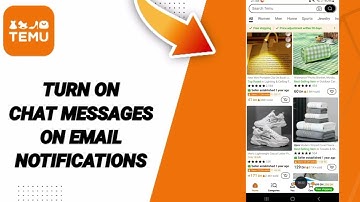 How To Turn On Chat Messages On Email Notifications On Temu App 2025