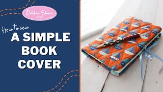 How to Sew a Simple Book Cover by Debbie Shore