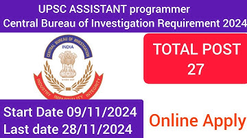 UPSC ASSISTANT programmer Central Bureau of Investigation Requirement 2024