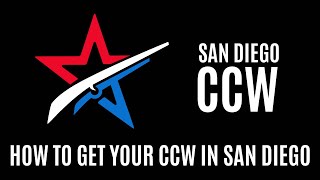 How to get your San Diego CCW - Step by Step