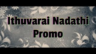 Ithuvarai Nadathi | Promo | Levi 2 | John Jebaraj | Richardz Editz