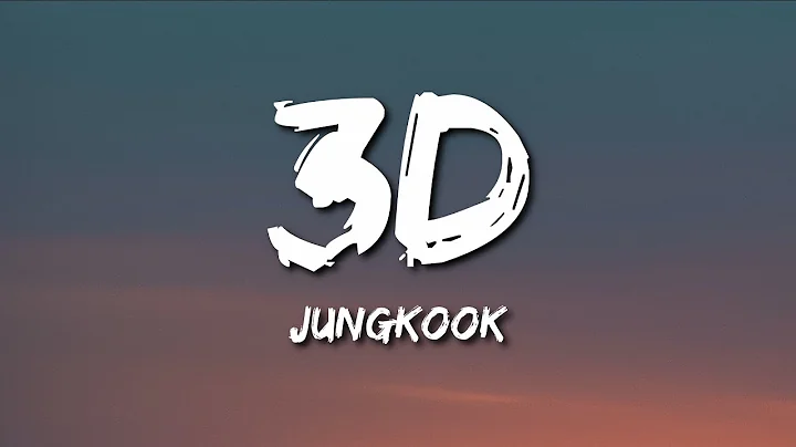 Jungkook - 3D (Lyrics) ft. Jack Harlow