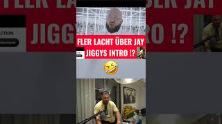 😂 FLER LACHT ÜBER JAY JIGGYS INTRO!?