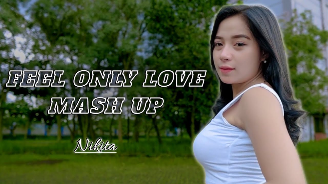 DJ REMIX TERBARU - FEEL ONLY LOVE MASH UP - JURAGAN MUSIC