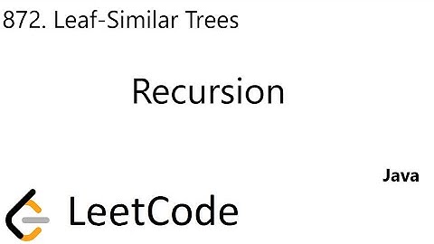 LeetCode 872 | Leaf-Similar Trees | Recursion | Java
