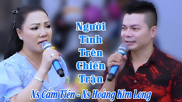 Trích đoạn nổi tiếng Người Tình Trên Chiến Trận | Nsưt Cẩm Tiên và Ns Hoàng Kim Long | Trường Sơn AT