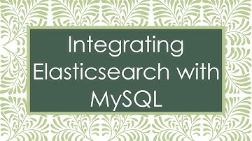Integrating Elasticsearch with MySQL