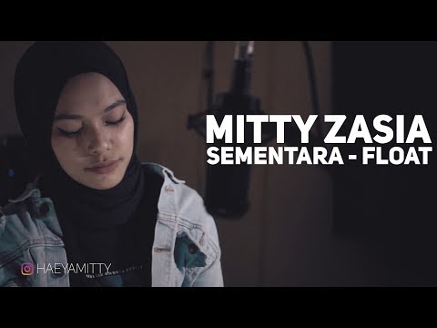Sementara - Float | Mitty Zasia Cover