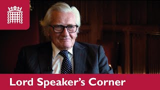 Lord Heseltine | Lord Speaker's Corner | Episode 8