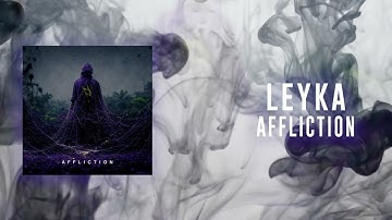 LEYKA - Resurrection (Official Full EP Stream)