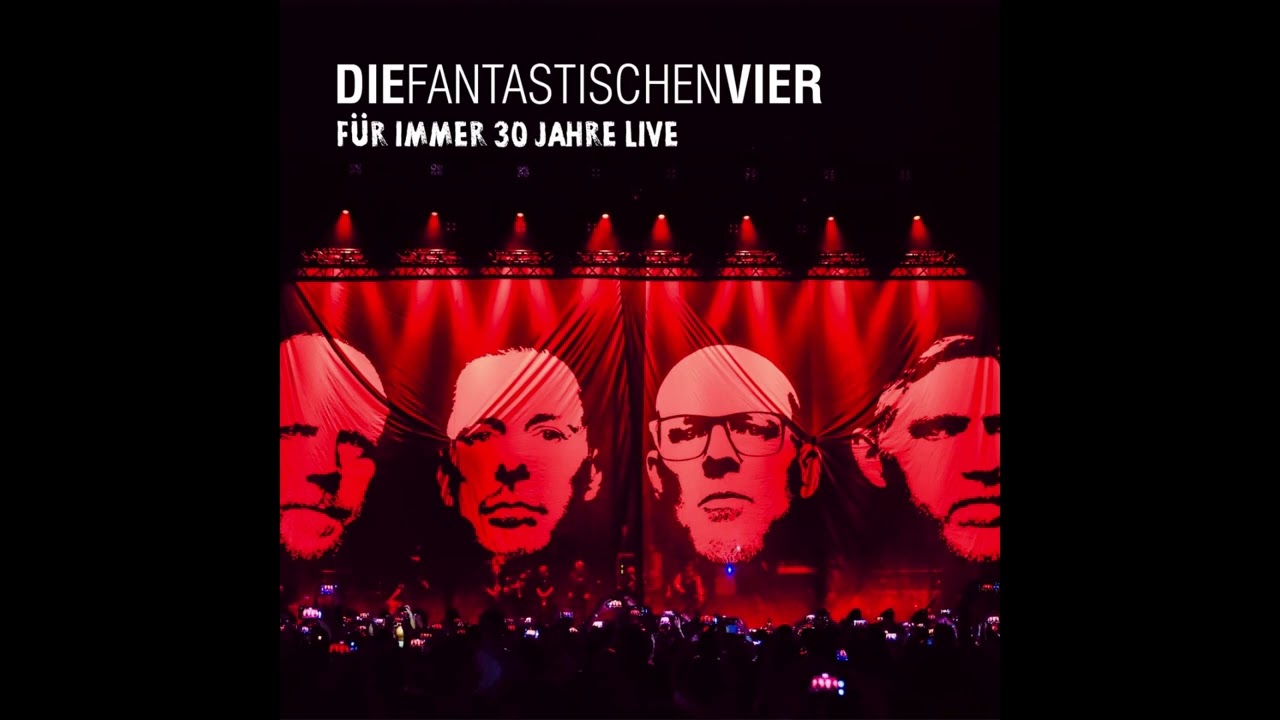 Die Fantastischen Vier - Für Immer 30 Jahre Live Album Info 