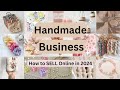 How to start a handmade business online in 2024  step by step tutorial handmade business online
