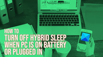 How to turn off Hybrid Sleep when PC is on battery or plugged in