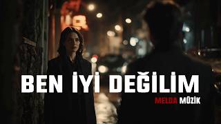 Ben Iyi Değilim Melda 