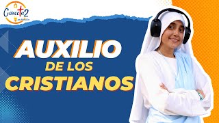 Auxilio de los Cristianos - Conecta2 en Familia