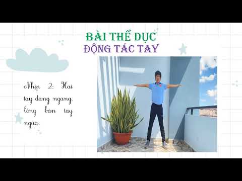 LỚP 1 - Tuần 6: GIÁO DỤC THỂ CHẤT: ĐỘNG TÁC VƯƠN THỞ - ĐỘNG TÁC TAY