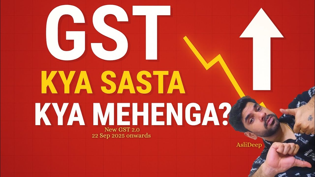 New GST 2.0 Explained | Gst Slab Changes & Daily Life Impact | AsliDeep
