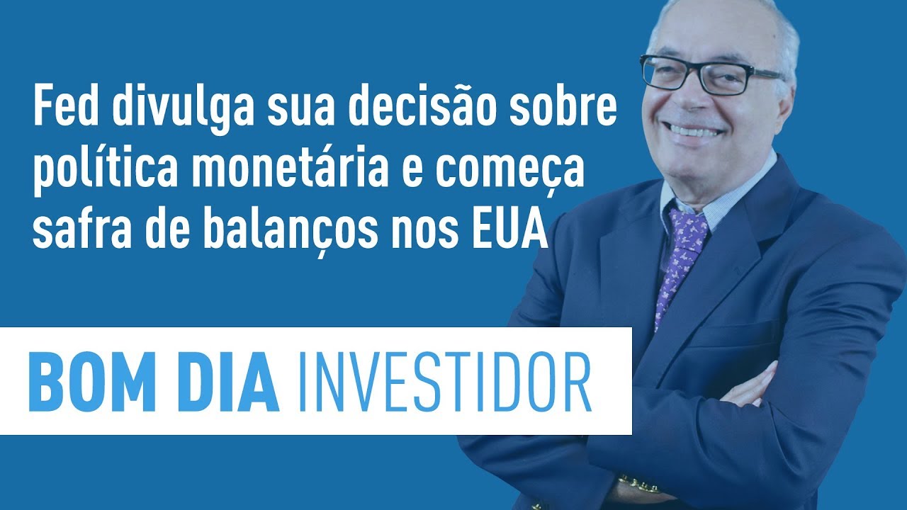 homebroker santander corretora Fed divulga sua decisão sobre política monetária e começa safra de balanços nos EUA