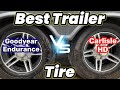 Best Trailer Tire Goodyear Endurance VS Carlisle Trail HD RV Tire