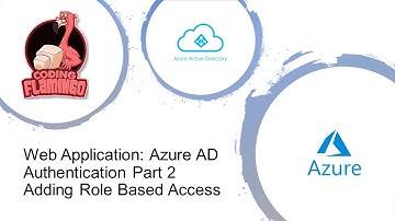 [.Net Core] Web Application: Azure AD Authentication Part 2 Adding Role Based Access