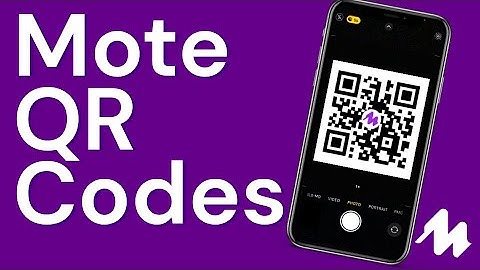 Create & Scan Mote QR Codes!