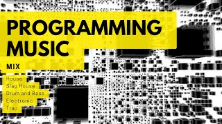 Programming music 💻 House / Slap House / Drum and Bass / Trap  mix vol.31