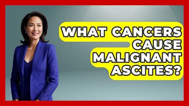 What Cancers Cause Malignant Ascites? - First Response Medicine