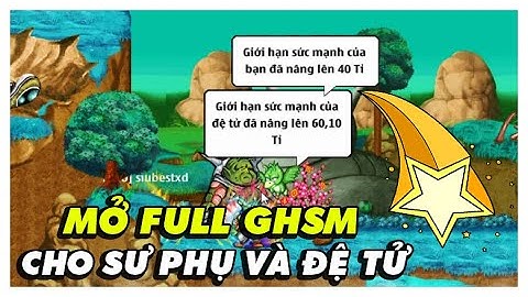 [NRO] Sự Trở  Lại - Đi Mở Full Giới Hạn Sức Mạnh Cho Sư Phụ Và Đệ Tử