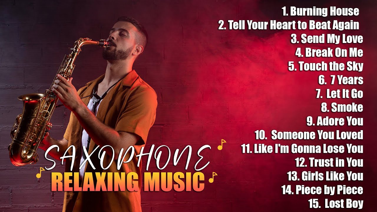 200 Romantic Sax Melodies Best Beautiful Saxophone Love Songs Ever