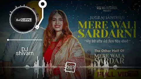 Meri Wali Sardarni - Jugraj Sandhu || Hard Dj remix version || New Punjabi song