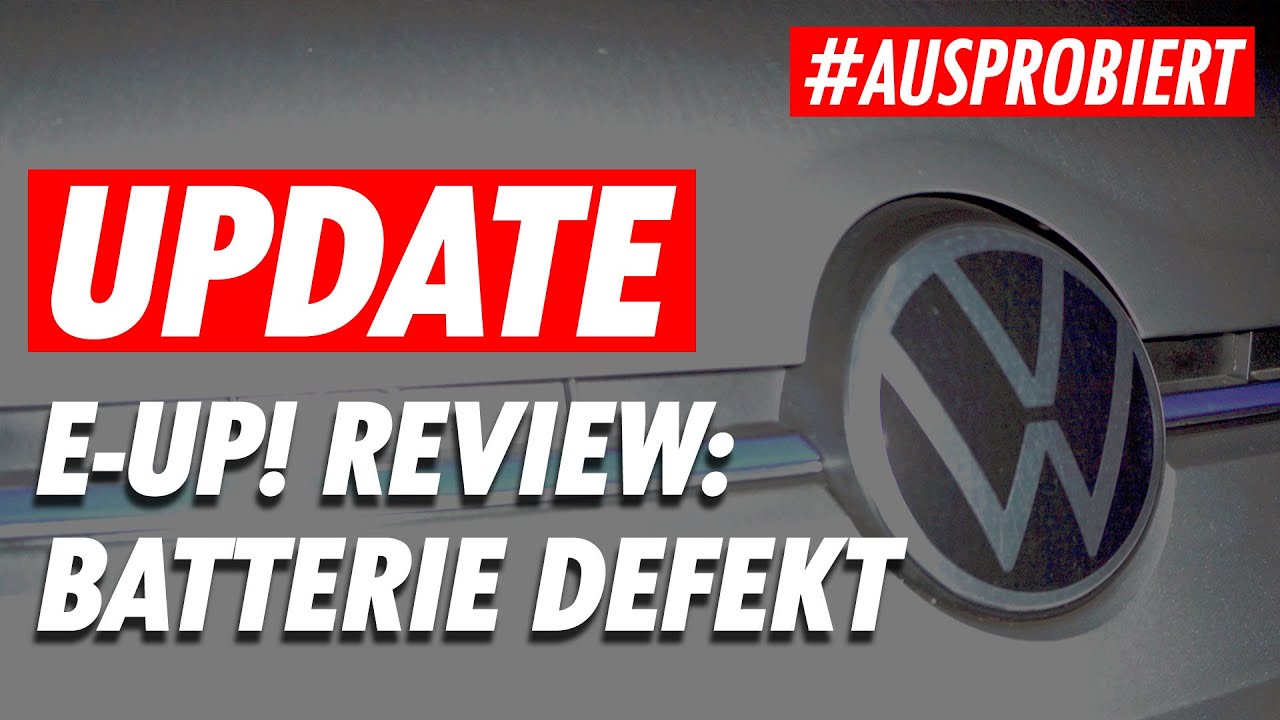 VW e-up!: Batterie-Update, Mobilitätsgarantie, Hochvolt-Zusatzgarantie, Kundenservice-Drama ...