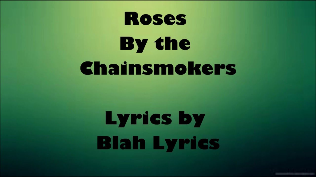 Roses the Chainsmokers (Lyrics) YouTube