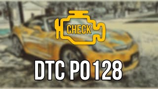 Information Saturn Sky DTC P0128 Troubleshoot Guide