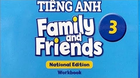 Giải bài tập family and friends 3 workbook năm 2024