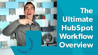 The Ultimate HubSpot Workflow Overview Video