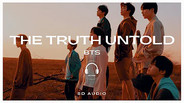 BTS (방탄소년단) - The Truth Untold (Feat. Steve Aoki) [8D AUDIO] 🎧USE HEADPHONES🎧