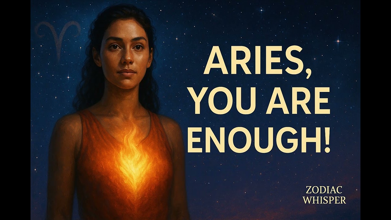 Aries, Your Fire is Enough: A Cosmic Love Letter to Your Soul 🌟