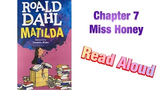 Matilda By Roald Dahl Chapter 7 Read Aloud