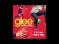 Glee Cast - If I Can't Have You (lyrics in description)