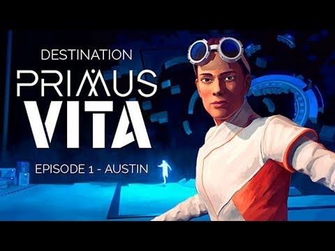 Destination Primus Vita - Episode 1: Austin ★ GamePlay ★ Ultra Settings