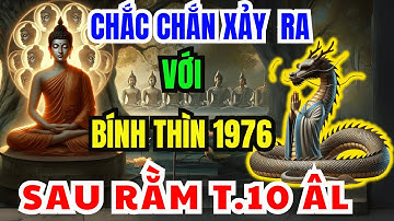 Lần Đầu Tiết Lộ Sự Thật Chấn Động: Bính thìn 1976 Sau Rằm Tháng 10 ÂL, 3 Bẫy Cực Sốc Chắc Chắn XảyRa