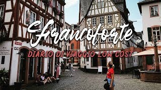 FRANCOFORTE: diario di viaggio LOW COST 🏙